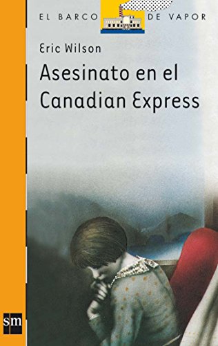 [9788434811218] ASESINATO EN EL CANADIAN EXPRESS (N-15 BARCO VAPOR NARANJA)