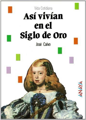 [9788420735498] ASI VIVIAN EN EL SIGLO DE ORO                               