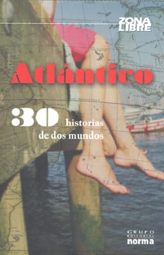 [9789584516787] ATLANTICO 30 HISORIAS DE DOS MUNDOS