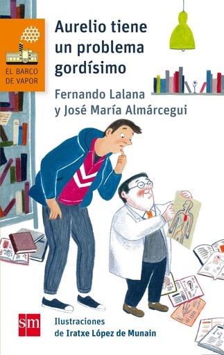 [9788467589351] AURELIO TIENE UN PROBLEMA GORDISIMO (BARCO DE VAPOR)