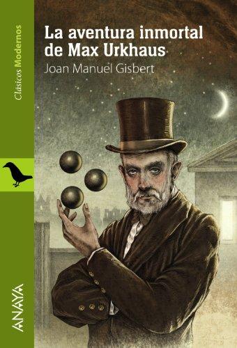 [9788467840896] AVENTURA INMORTAL DE MAX URKHAUS, LA