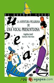 [9788420757674] AVENTURA PELIGROSA DE UNA VOCAL PRESUNTUOSA, LA (COL. DUENDE VERDE)