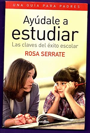 [9788484832737] AYUDALE A ESTUDIAR LAS CLAVES EL EXITO ESCOLAR