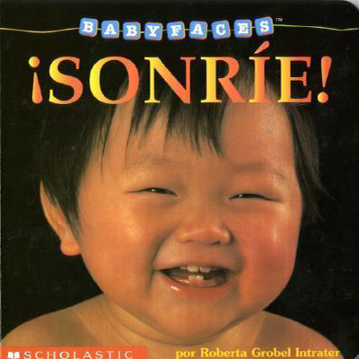 [9780439155526] BABY FACES: ¡SONRIE! 