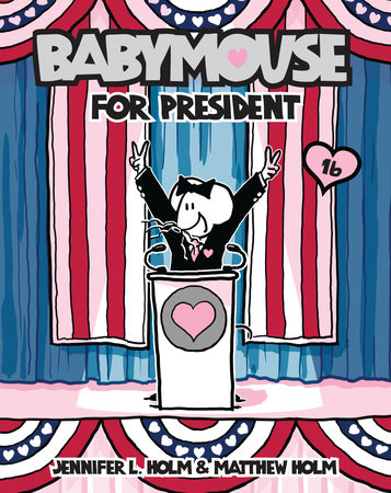 [9780375867804] BABYMOUSE FOR PRESIDENT