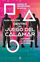 [9788419004178] DENTRO DEL JUEGO DEL CALAMAR: LUZ VERDE A LOS SECRETOS DE LA SERIE