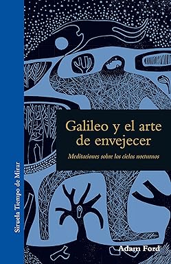 [9788416964468] GALILEO Y EL ARTE DE ENVEJECER