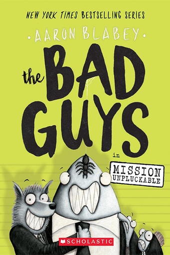 [9780545912419] THE BAD GUYS IN MISSION UNPLUCKABLE #2