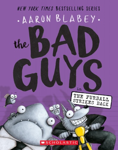 [9781338087499] THE BAD GUYS IN THE FURBALL STRIKES BACK #3