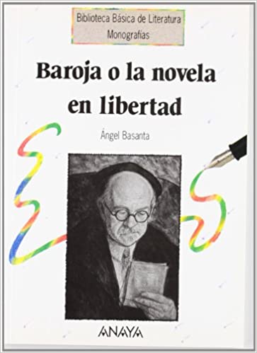 [9788420749211] BAROJA O LA NOVELA EN LIBERTAD                              