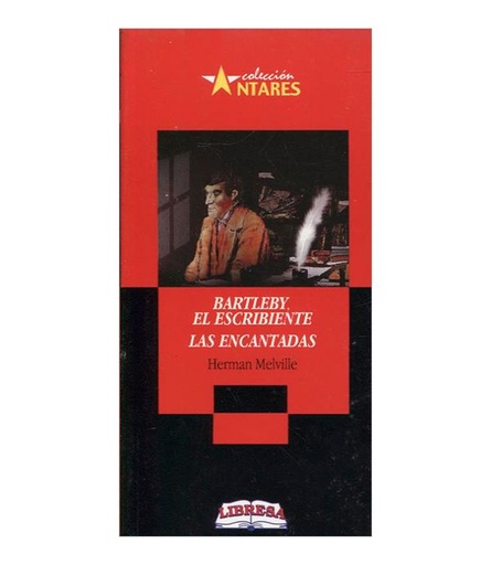 [9789978808238] BARTLEBY EL ESCRIBIENTE ,  LAS ENCANTADAS