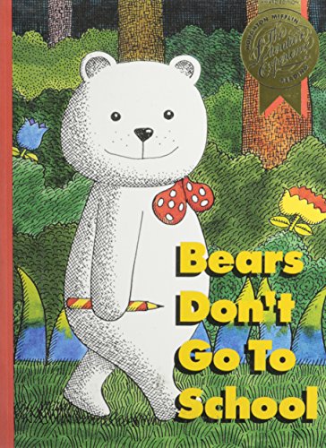 [9780395610817] BEARS DON'T GO TO SCHOOL                                    