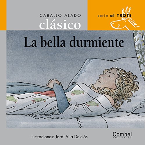 [9788478647750] BELLA DURMIENTE, LA (COL. AL TROTE CLASICO)