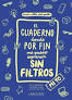 [9788418100130] EL CUADERNO DONDE POR FIN ME PUEDO EXPRESAR SIN FILTROS. MI YO
