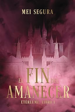 [9788419988423] EL FIN DEL AMANECER