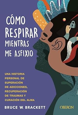 [9788441551305] CÓMO RESPIRAR MIENTRAS ME ASFIXIO
