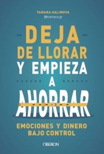 [9788441552142] DEJA DE LLORAR Y EMPIEZA A AHORRAR