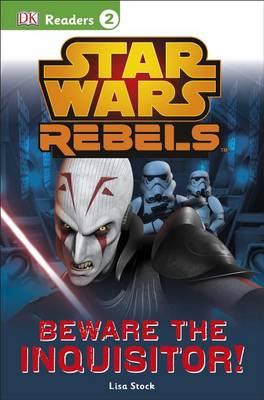 [9781465428455] BEWARE THE INQUISITOR (STAR WARS REBELS) LV 2