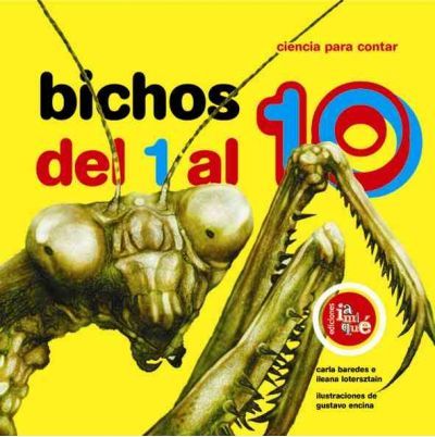 [9789871217120] BICHOS DEL UNO AL DIEZ (COL. CIENCIA PARA CONTAR)