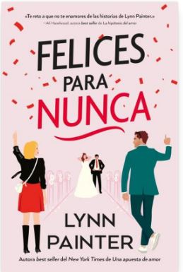 [9788410391024] FELICES PARA NUNCA