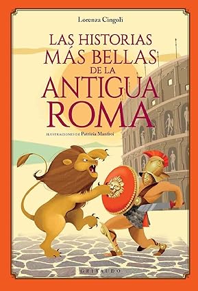 [9788417127442] LAS HISTORIAS MÁS BELLAS DE LA ANTIGUA ROMA