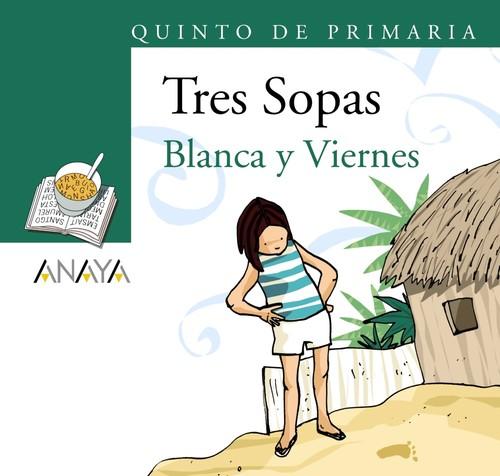 [9788466785709] BLANCA Y VIERNES (TRES SOPAS)