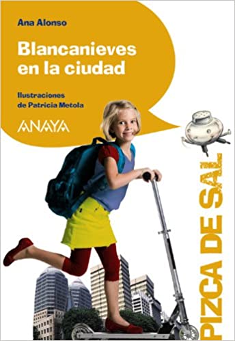 [9788466784870] BLANCANIEVES EN LA CIUDAD (PIZCA DE SAL)