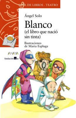 [9788466785051] BLANCO (EL LIBRO QUE NACIO SIN TINTA)