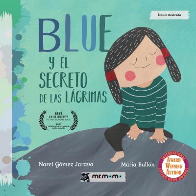 [9788417105082] BLUE Y EL SECRETO DE LAS LAGRIMAS