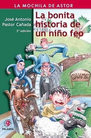[9788498401134] BONITA HISTORIA DE UN NIÑO FEO, LA (LA MOCHILA DE ASTOR) 