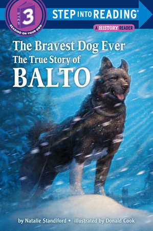 [9780394896953] BRAVEST DOG EVER THE TRUE STORY OF BALTO LV 3, THE