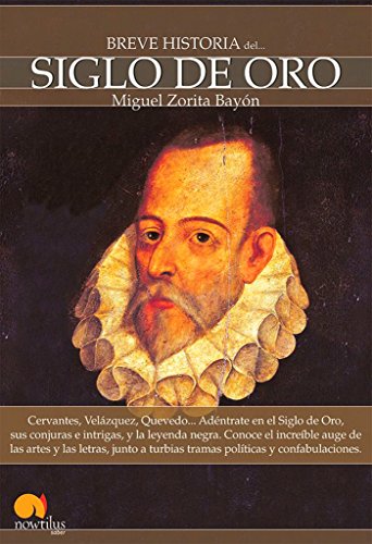 [9788497638203] BREVE HISTORIA DEL SIGLO DE ORO