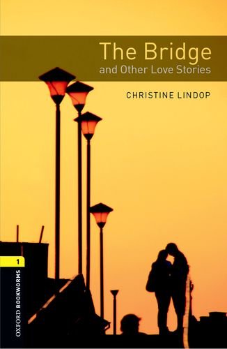 [9780194793667] BRIDGE AND OTHER LOVE STORIES, THE LV 1