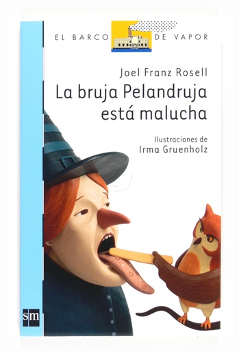 [9788467540222] BRUJA PELANDRUJA ESTA MALUCHA, LA