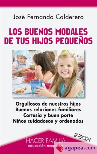 [9788498403398] BUENOS MODALES DE TUS HIJOS PEQUEÑOS, LOS