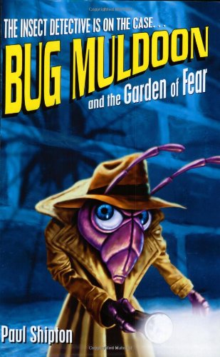 [9780192752741] BUG MULDOON AND THE GARDEN OF FEAR