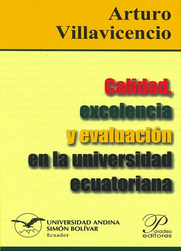 [9789978231012] CALIDAD EXCELENCIA Y EVALUACION EN LA UNIVERSIDAD ECUATORIANA 