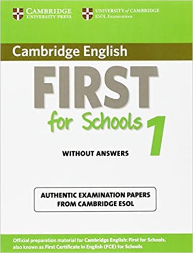 [9781107603189] CAMBRIDGE ENGLISH FIRST FOR SCHOOLS STUDENTS BOOK ANSWERS 1 WITHOUT