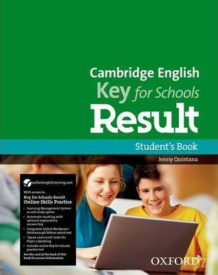 [9780194817615] CAMBRIDGE ENGLISH KEY FOR SCHOOL RESULT WITH ONLINE SKILLS PRACTICE