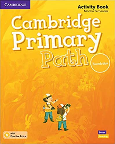 [9781108627924] CAMBRIDGE PRIMARY PATH FOUNDATION LEVEL ACTIVITY BOOK WITH PRACTICE EXTRA 1ST EDICIÓN