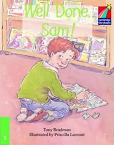 [9780521752152] CAMBRIDGE STORYBOOKS 3 WELL DONES SAM