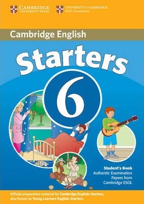 [9780521739337] CAMBRIDGE YOUNG LEARNERS ENGLISH TEST STARTERS STUDENTS BOOK 6