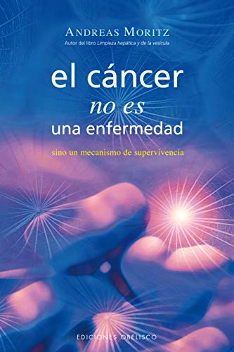 [9788497773706] CANCER NO ES UNA ENFERMEDAD SINO UN MECANISMO DE SUPERVIVENCIA, EL