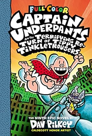 [9781338347210] CAPTAIN UNDERPANTS AND THE TERRIFYING RETURN OF TIPPY TINKLETROUSERS