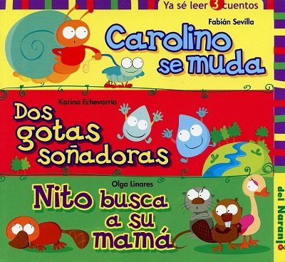 [9789871343461] CAROLINO SE MUDA- DOS GOTAS SOÑADORAS- NITO BUSCA A SU MAMA
