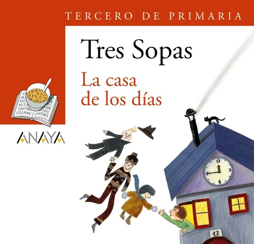 [9788466747844] CASA DE LOS DIAS, LA (TRES SOPAS)