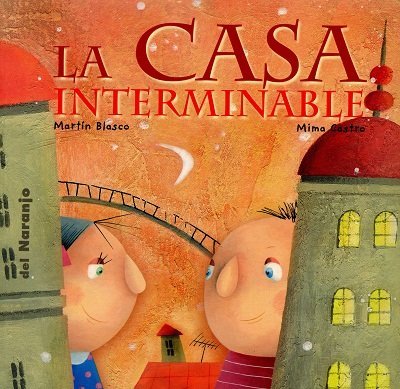 [9789871343379] CASA INTERMINABLE,LA