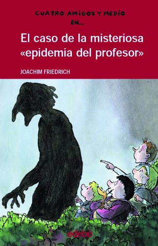 [9788423668359] CASO DE LA MISTERIOSA EPIDEMIA DEL PROFESOR, EL