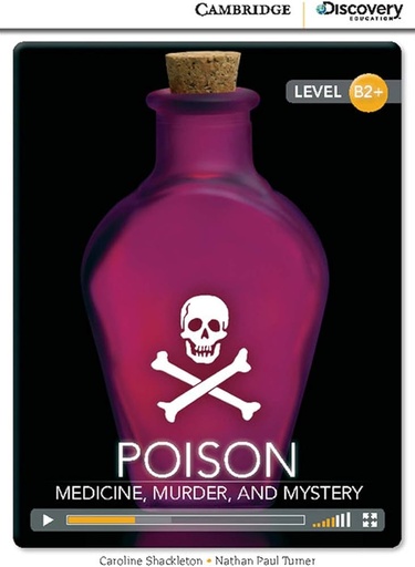 [9781107622609] CDIR - HIGH INTERMEDIATE - POISON: MEDICINE, MURDER, AND MYSTERY BOOK WITH ONLINE ACCESS