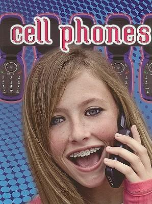 [9781606949085] CELL PHONES